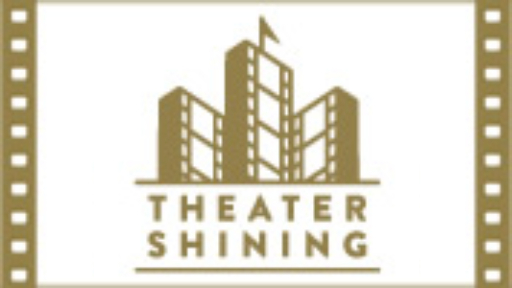 THEATER SHINING